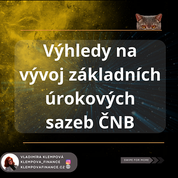 Výhledy na vývoj základních úrokových sazeb